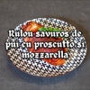 RULOU SAVUROS DE PUI CU PROSCIUTTO ȘI MOZZARELLA