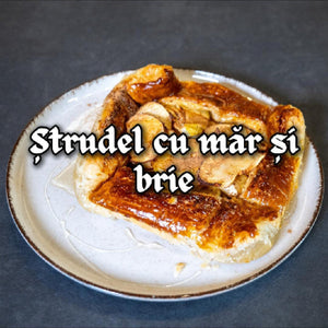ȘTRUDEL CU MĂR ȘI BRÂNZĂ BRIE
